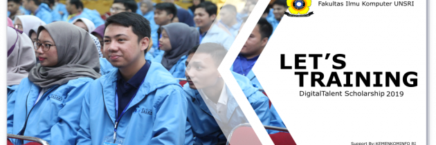 Pembukaan Digital Talent Scholarship KEMENKOMINFO RI 2019 di UNSRI Palembang