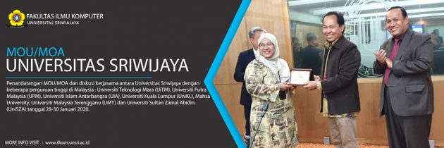 Penandatangan MOU/MOA dan diskusi kerjasama antara Universitas Sriwijaya dengan beberapa perguruan tinggi di Malaysia