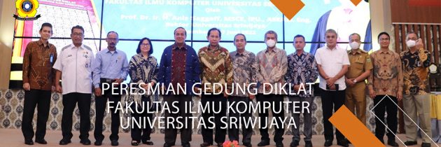 Peresmian Gedung Pendidikan dan Latihan FASILKOM UNSRI