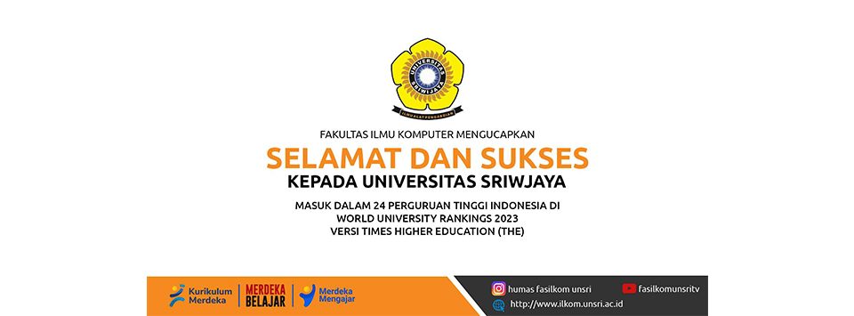 Selamat kepada Universitas Sriwijaya masuk dalam 24 PT indonesia di World University Ranking 2023 versi THE. Semoga Universitas Sriwijaya semakin Unggul dan Maju