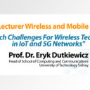 General Lecturer Prof. Dr. Eryk Dutkiewicz