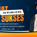 Selamat dan Sukses Atas Dilantiknya Prof. DR. Erwin, S.Si., M.Si. Sebagai Dekan Pengganti Antar Waktu FASILKOM UNSRI Periode 2020 – 2024