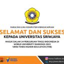 Selamat kepada Universitas Sriwijaya masuk dalam 24 PT indonesia di World University Ranking 2023 versi THE. Semoga Universitas Sriwijaya semakin Unggul dan Maju
