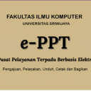 Layanan Apilkasi E-PPT Fasilkom UNSRI